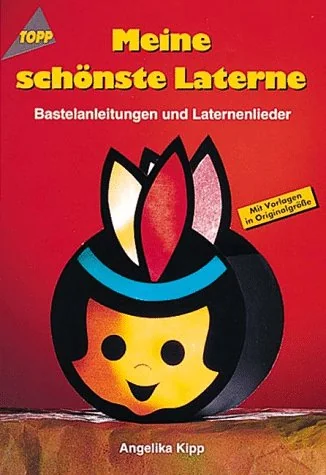 Cover des Bastelbuchs Meine schönste Laterne von Angelika Kipp