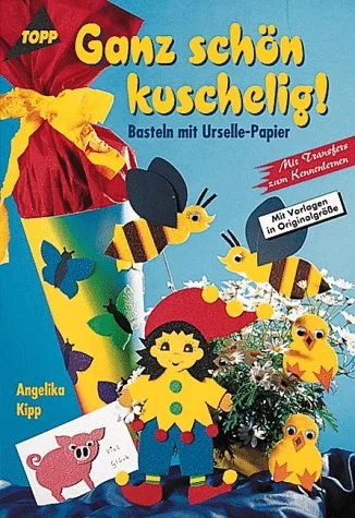 Cover des Bastelbuchs Ganz schön kuschelig! von Angelika Kipp