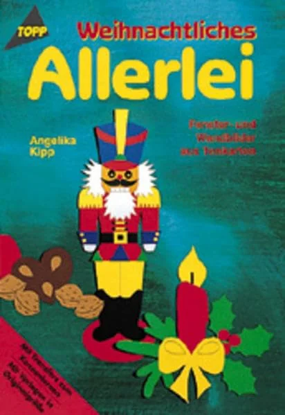Cover des Bastelbuchs Weihnachtliches Allerlei von Angelika Kipp