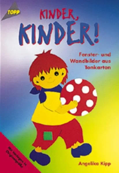 Cover des Bastelbuchs Kinder! Kinder! von Angelika Kipp
