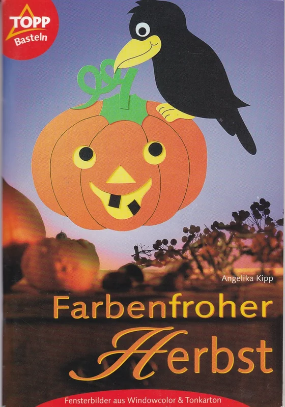 Cover des Bastelbuchs Farbenfroher Herbst von Angelika Kipp