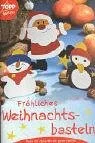 Cover des Bastelbuchs Fröhliches Weihnachtsbasteln von Angelika Kipp