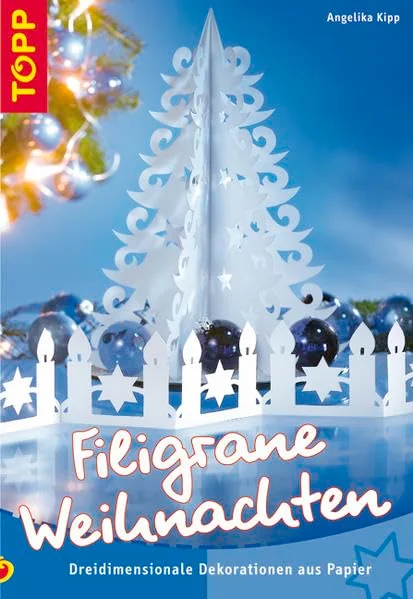 Cover des Bastelbuchs Filigrane Weihnachten von Angelika Kipp