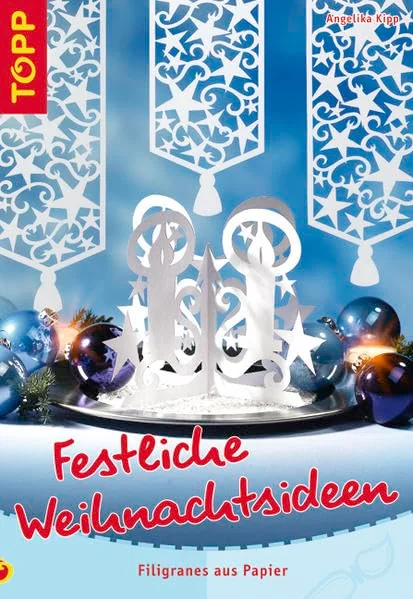 Cover des Bastelbuchs Festliche Weihnachtsideen von Angelika Kipp