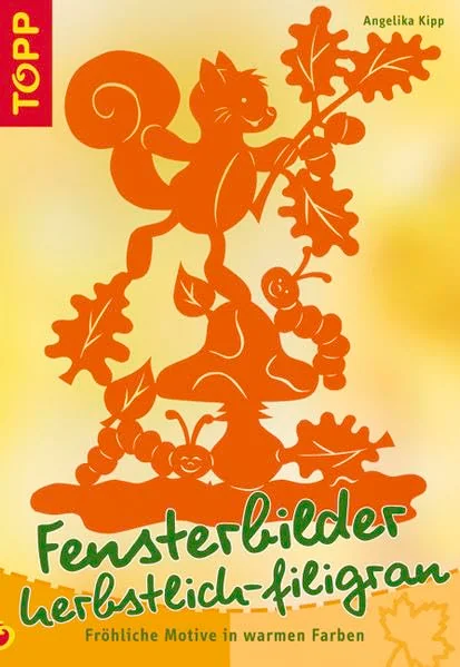 Cover des Bastelbuchs Fensterbilder herbstlich-filigran von Angelika Kipp