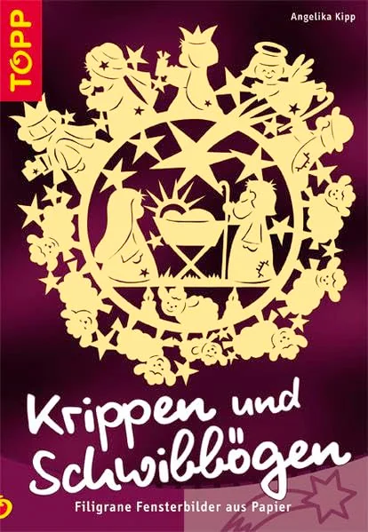 Cover des Bastelbuchs Krippen und Schwibbögen von Angelika Kipp
