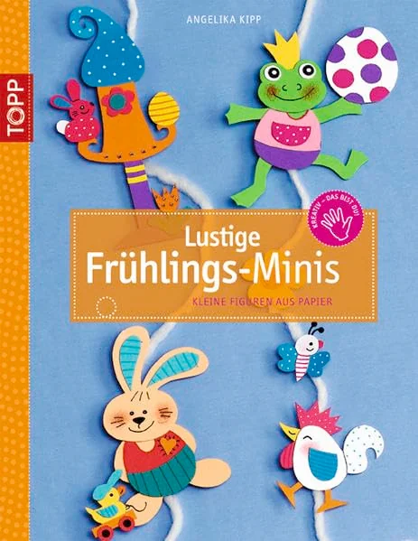 Cover des Bastelbuchs Lustige Frühlings-Minis von Angelika Kipp