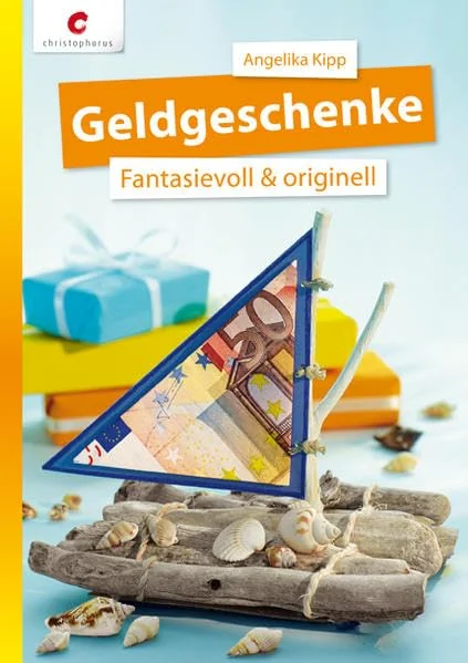 Cover des Bastelbuchs Geldgeschenke von Angelika Kipp
