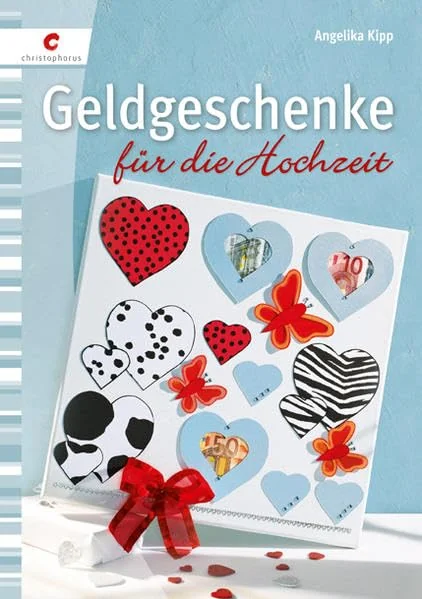 Cover des Bastelbuchs Geldgeschenke für die Hochzeit von Angelika Kipp